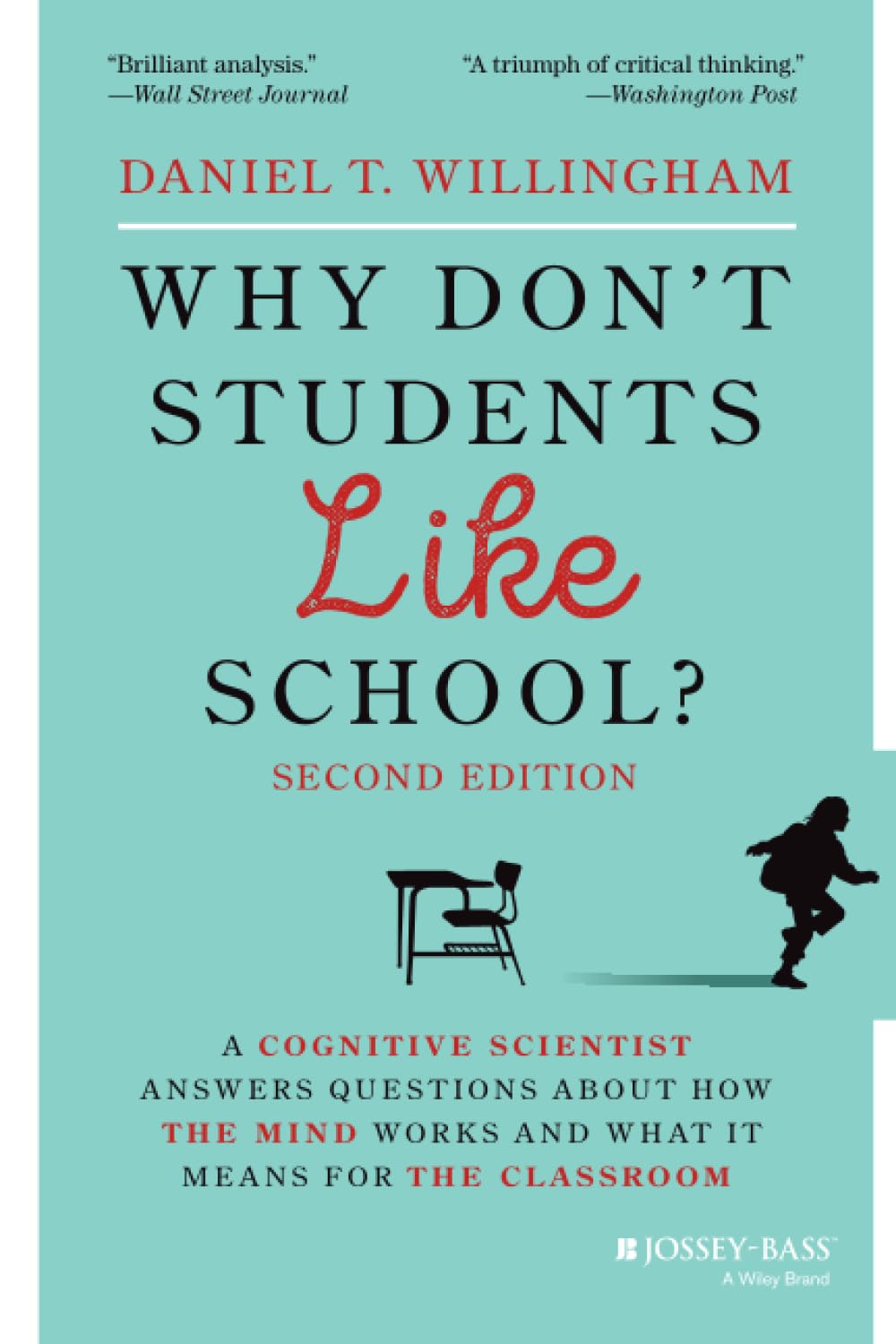 Why Don’t Students Like School?" by Daniel T. Willingham